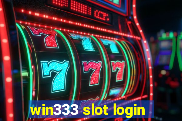 win333 slot login